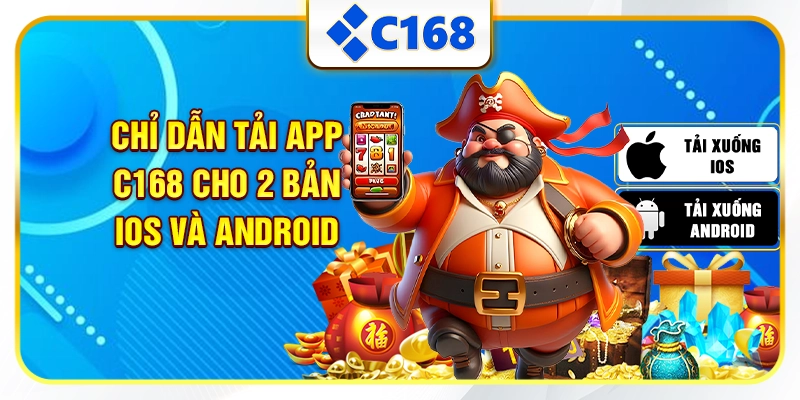 Chỉ dẫn tải app C168 cho 2 bản IOS/Android